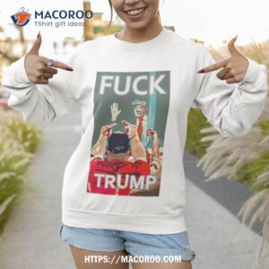 tim hannan fuck trump arshirt sweatshirt
