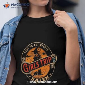 Time To Get Wicked Girls Trip Salem Est 1962 Shirt