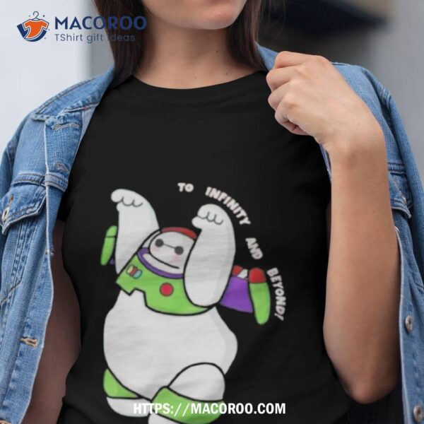 To Infinity And Beyond Baymax Shirt