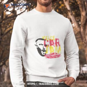 travis kelce car shirt sweatshirt