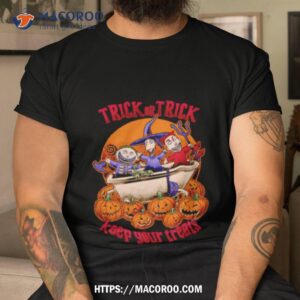 trick or trick keep your treats shirt tshirt