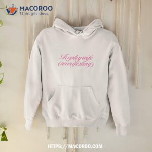 Trophy Wife Manifesting Shirt