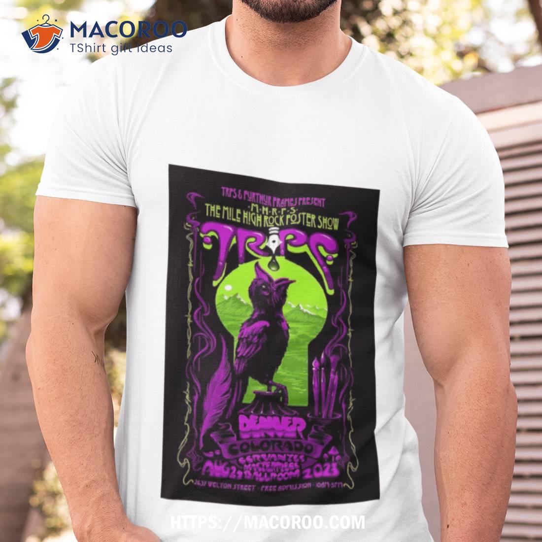Trps Mile High Rock Poster Show Denver Colorado Aug 27 2023 Art Poster Design Shirt Trps Mile High Rock Poster Show Denver Colorado Aug 27 2023 Art Poster Design Shirt
