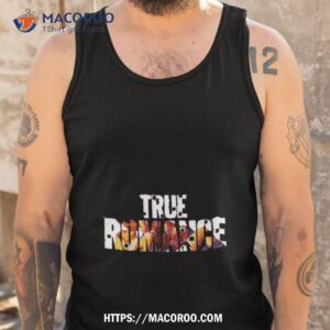 true romance shirt tank top