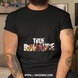 True Romance Shirt