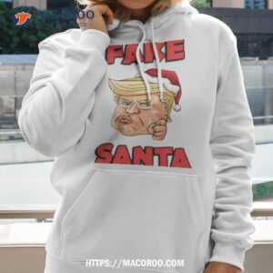 trump fake santa christmas shirt hoodie 2