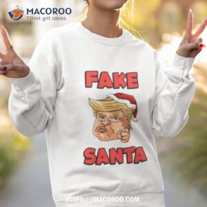 trump fake santa christmas shirt sweatshirt 2
