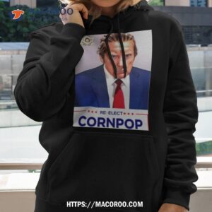 trump mugshot re elect cornpop one bad dude shirt hoodie