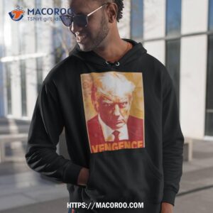 Trump Mugshot Vengence Shirt