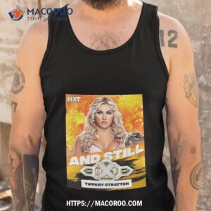 tuesday nights tiffany stratton still your wwe nxt women s champion shirt tank top