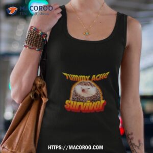 tummy ache survivor meme shirt tank top 4