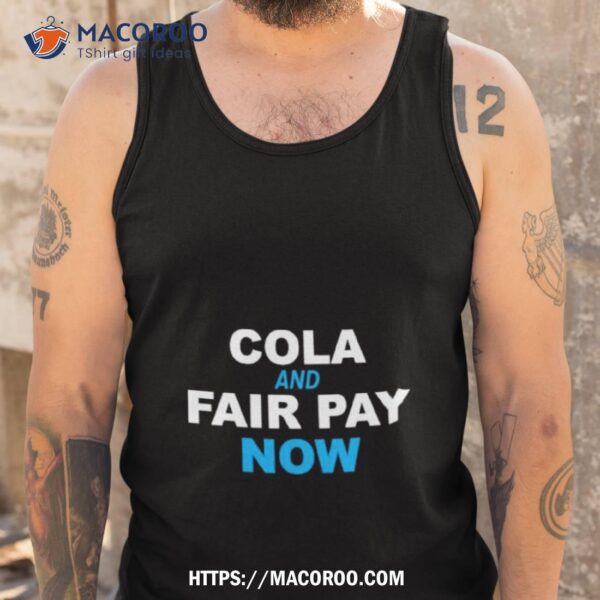 Uaw Local 2162 Cola And Fair Pay Now Shirt