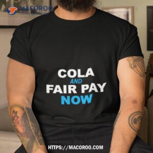 uaw local 2162 cola and fair pay now shirt tshirt