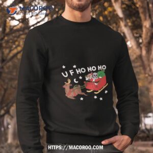uf ho ho ho alien christmas shirt sweatshirt