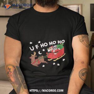 Uf Ho Ho Ho Alien Christmas Shirt