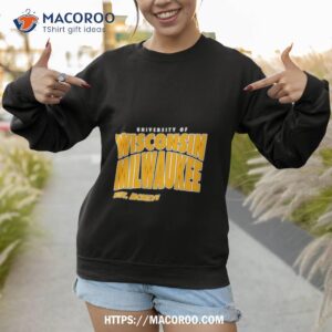 university of wisconsin milwaukee shirt sweatshirt