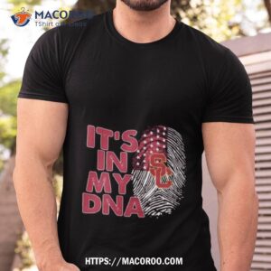 Usc Trojans Football 2023 It’s In My Dna Shirt