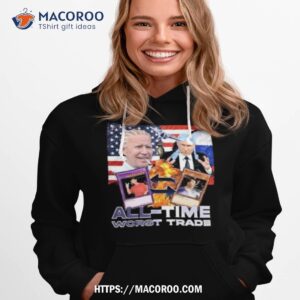 vodka biden putin all time worst trade shirt hoodie 1