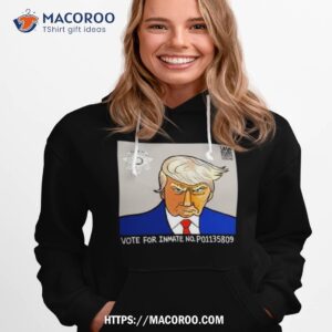 Vote For Inmate No P01135809 Shirt