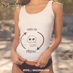 Wake Up Yippee Cringey Shirt