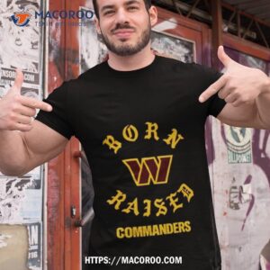 Washington Commanders Born X Raised 2023 T Shirt