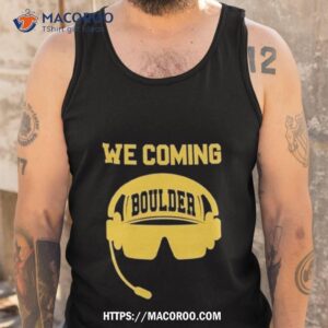 we comin boulder sko prime shirt tank top