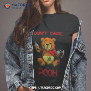 Weed Don’t Care Pooh 2023 T Shirt