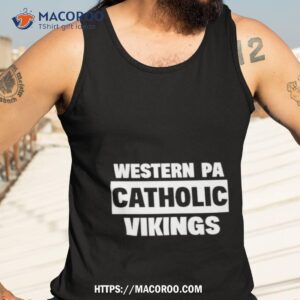 western pa catholic vikings shirt tank top 3
