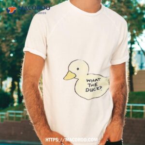 What The Duck Shirt