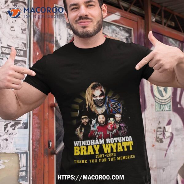 Windham Rotunda Bray Wyatt 1987 – 2023 Thank You For The Memories Signature Shirt