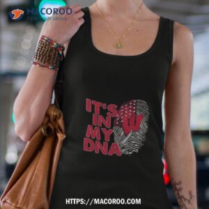 wisconsin badgers football 2023 it s in my dna shirt tank top 4