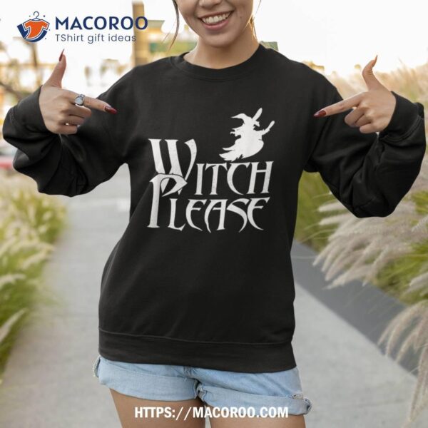 Witch Please Halloween Funny Vintage Kids Tee Shirt