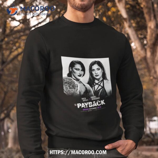 Women’s World Champion Rhea Ripley Defends Against Raquel Rodriguez At Wwe Payback Unisex Shirt