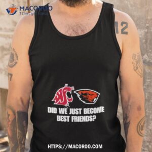 wsu osu did we just become friends shirt tank top