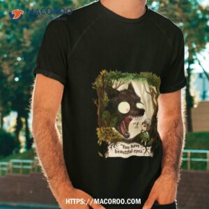 You Have Beautiful Eyes Over The Garden Wall Shirt