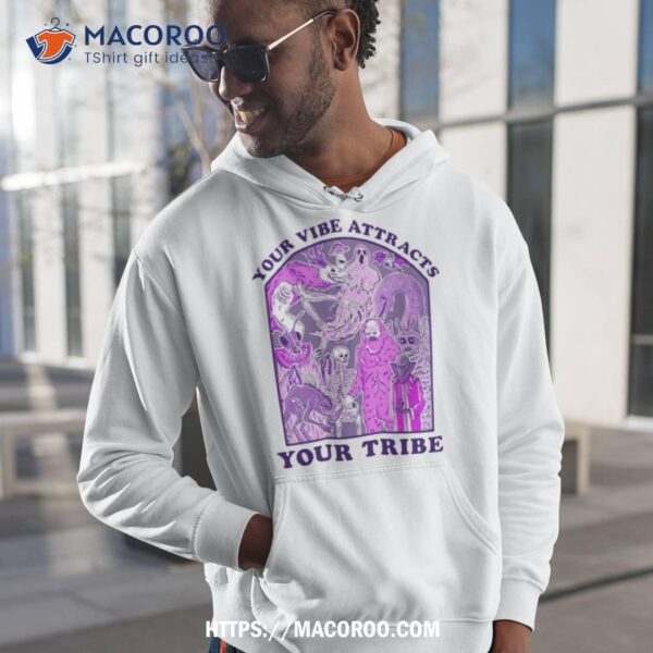 Your Vibe Attracts Your Tribe Violeshirt