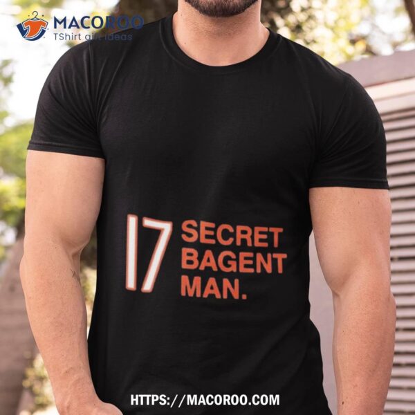 17 Secret Bagent Man Shirt