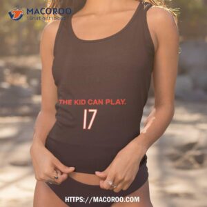 17 Tb The Kid Can Play Shirt