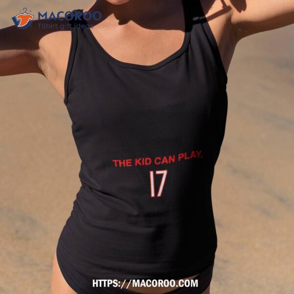 17 Tb The Kid Can Play Shirt