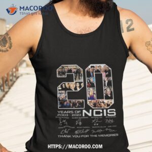 20 years of 2003 2023 ncis signature thank you for the memories shirt tank top 3