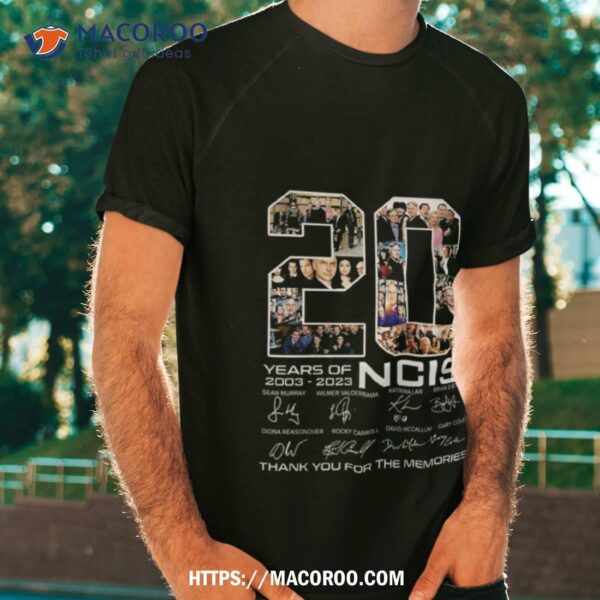 20 Years Of 2003 2023 Ncis Signature Thank You For The Memories Shirt