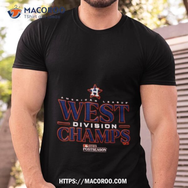 2023 Al West Division Champions Houston Astros Shirt