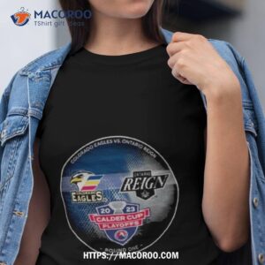 2023 Calder Cup Playoffs Ahl Colorado Eagles Vs Ontario Reign Shirt