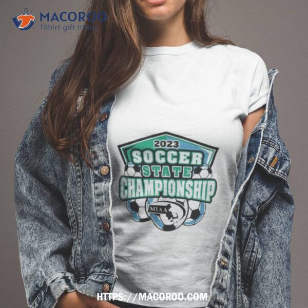 2023 Miaa Soccer State Championship T Shirt