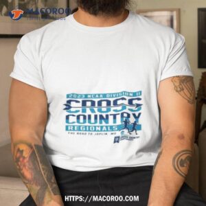 2023 Ncaa Division Ii Cross Country Regionals The Road To Joplin Shirt