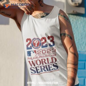 2023 philadelphia phillies world series shirt tank top 1