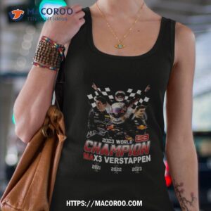 2023 world champion max3 verstappen 2021 2022 2023 signature t shirt tank top 4