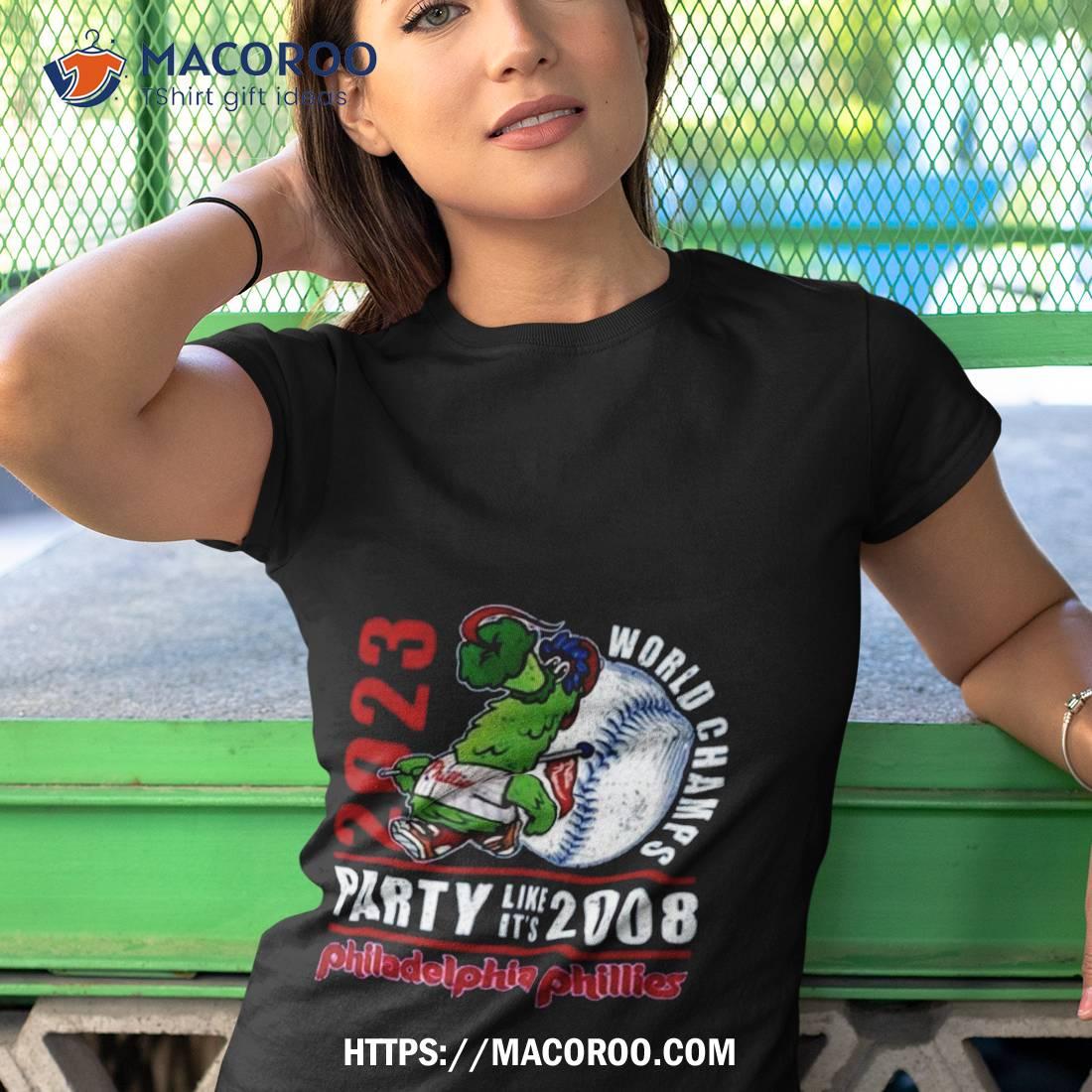 2023 World Champs Party Like Its 2008 Philadelphia Phillies T-shirt -  Shibtee Clothing