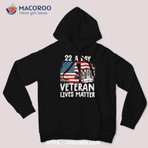 22 A Day Veteran Lives Matter Veterans Shirt Tee