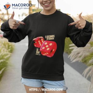 5 Seconds Of Summer Las Vegas Dice Shirt 3 5 seconds of summer las vegas dice shirt sweatshirt 1